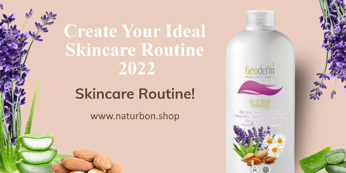 Create Your Ideal Skincare Routine for 2022